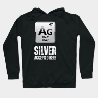 Silver Accepted here Hoodie